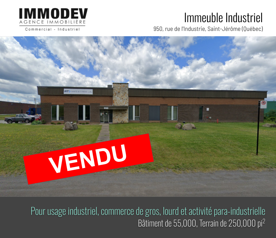 Immeuble Commercial Industriel Vendu par Robert Ghetti au 950 boul. de l'Industrie, Saint-Jérôme, QC