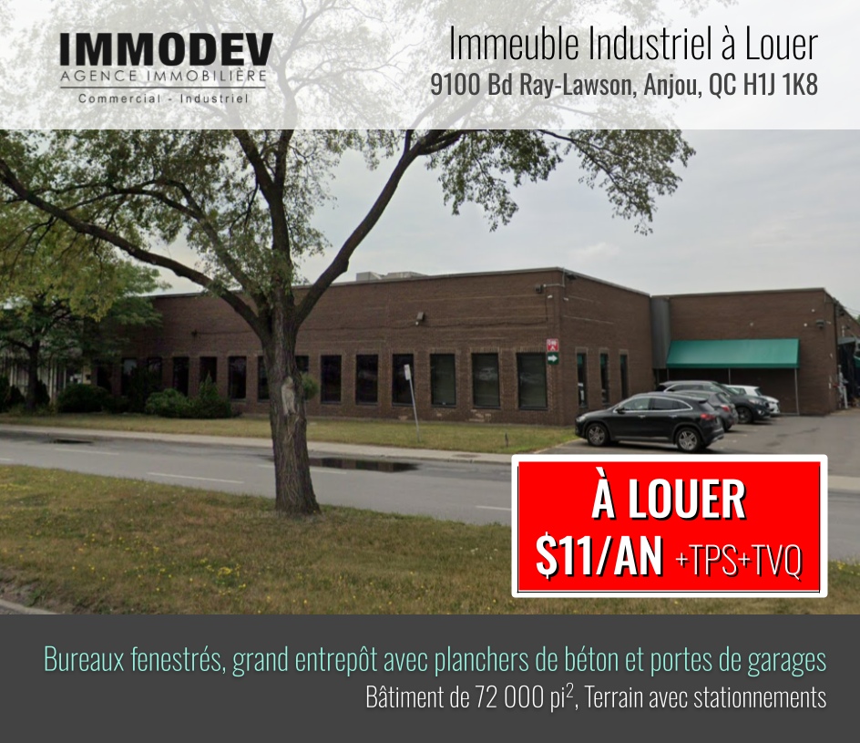 Immeuble Industriel à Louer au 9100 Ray-Lawson, à Anjou, par Robert Ghetti, Courtier Immobilier Commercial et Industriel IMMODEV
